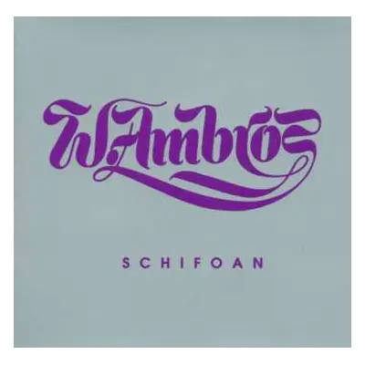 CD Wolfgang Ambros: Schifoan - Nachschlag 1973-1979