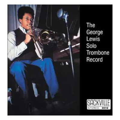 CD George Lewis: The Solo Trombone Record