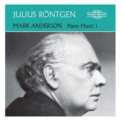 CD Julius Röntgen: Piano Music 1