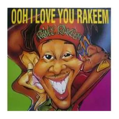 LP Prince Rakeem: Ooh I Love You Rakeem LTD