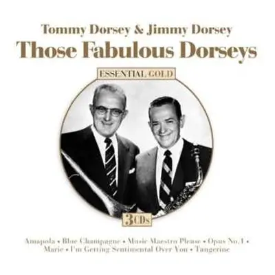 3CD Tommy Dorsey And His Orchestra: Those Fabulous Dorseys Essential Gold