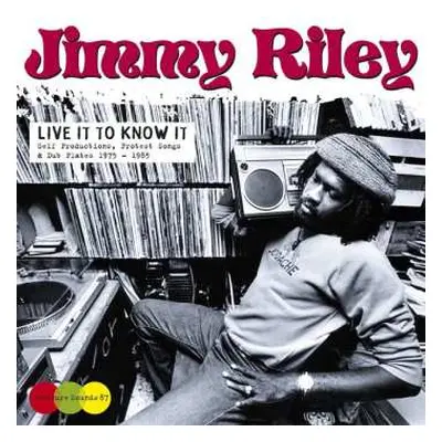 2LP Jimmy Riley: Live It To Know It