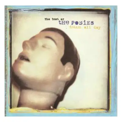 CD The Posies: Dream All Day - The Best Of