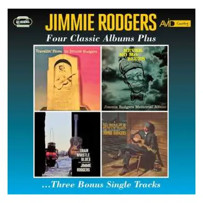 2CD Jimmie Rodgers: Four Classic Albums Plus Three Bonus Single Tracks