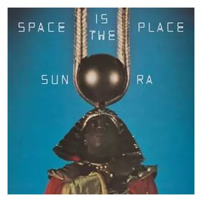 LP Sun Ra: Space Is The Place