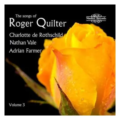 CD Roger Quilter: Songs Volume 3