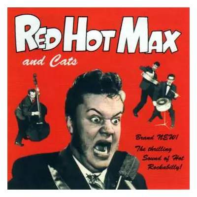 CD Red Hot Max & Cats: Red Hot Max & Cats (The Thrilling Sound Of Hot Rockabilly)