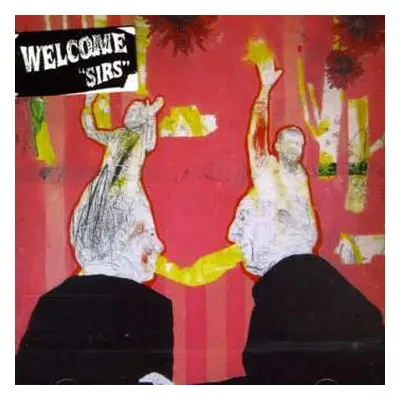 CD Welcome: Sirs