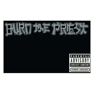 CD Burn The Priest: Burn The Priest