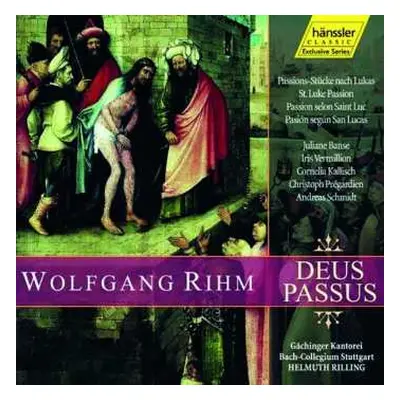 2CD Wolfgang Rihm: Deus Passus (St. Luke Passion)