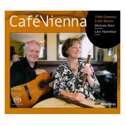 SACD Michala Petri: Café Vienna - 19th Century Café Music