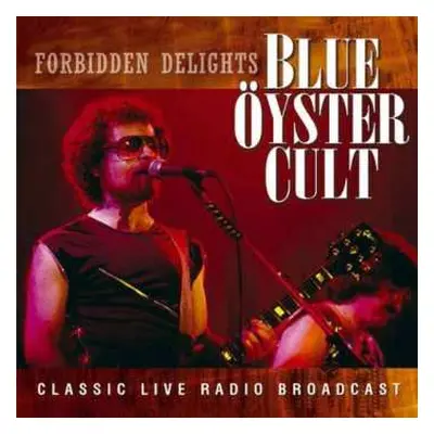 CD Blue Öyster Cult: Forbidden Delights