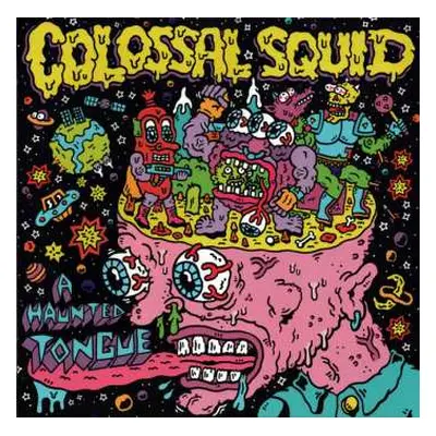 LP Colossal Squid: A Haunted Tongue