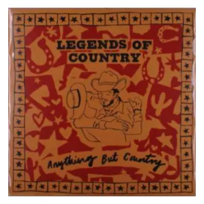 LP Legends Of Country: Anything But Country