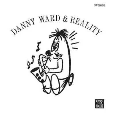 LP Danny Ward & Reality: Danny Ward & Reality