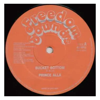 LP Prince Alla: Bucket Bottom / Stop And Think Me Over