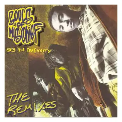 2LP Souls Of Mischief: 93 'Til Infinity (The Remixes)