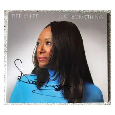 CD Dee C Lee: Just Something DIGI