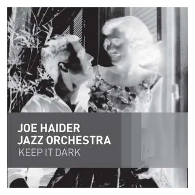 CD Joe Haider Jazz Orchestra: Keep It Dark