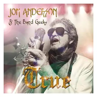 CD Jon Anderson & The Band Geeks: True