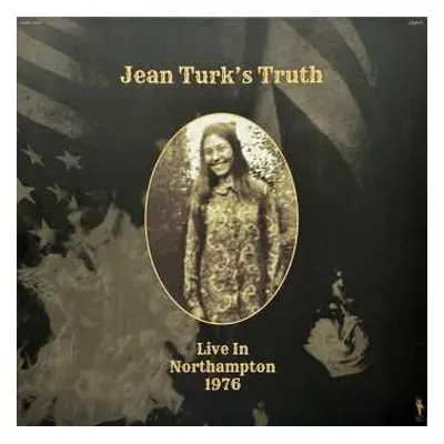 LP Jean Turk's Truth: Live In Northampton 1976 LTD