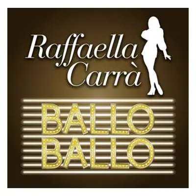 LP Raffaella Carrà: Ballo Ballo CLR