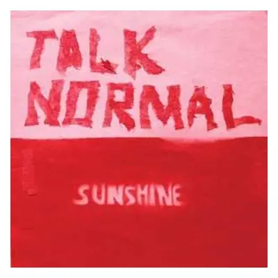 LP Talk Normal: Sunshine