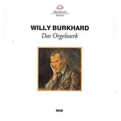 2CD Willy Burkhard: Orgelwerke