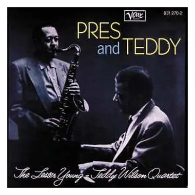 CD The Lester Young-Teddy Wilson Quartet: Pres And Teddy