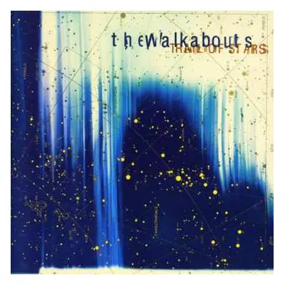 CD The Walkabouts: Trail Of Stars LTD