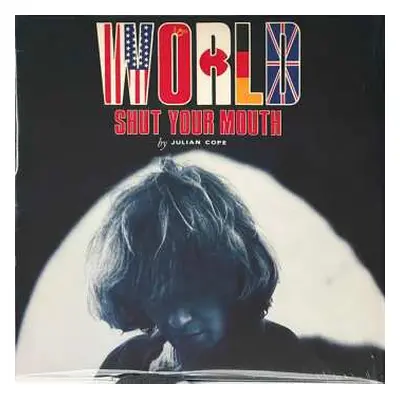 LP Julian Cope: World Shut Your Mouth