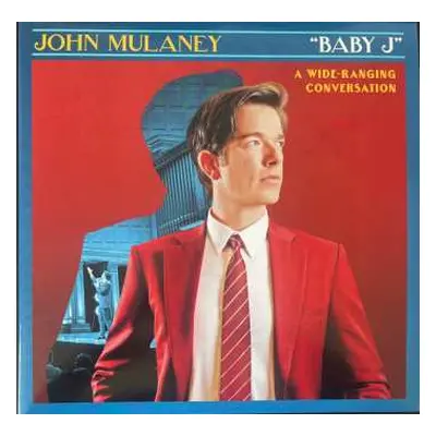 2LP John Mulaney: "Baby J" A Wide-Ranging Conversation