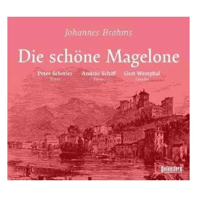 2CD Johannes Brahms: Die Schöne Magelone