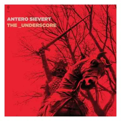 LP Antero Sievert: The_Underscore