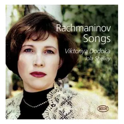 CD Sergei Vasilyevich Rachmaninoff: Rachmaninov Songs