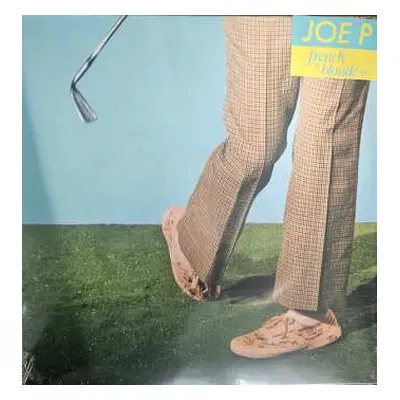 LP Joe P: French Blonde