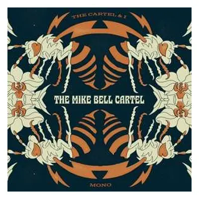 LP Mike Bell: Cartel & I