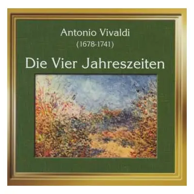 CD Antonio Vivaldi: Die Vier Jahreszeiten