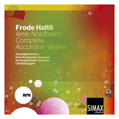 CD Frode Haltli: Arne Nordheim Complete Accordion Works