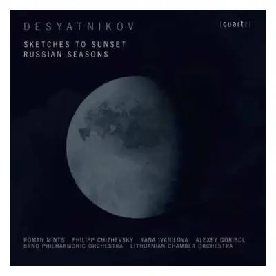 CD Leonid Desyatnikov: Sketches To Sunset