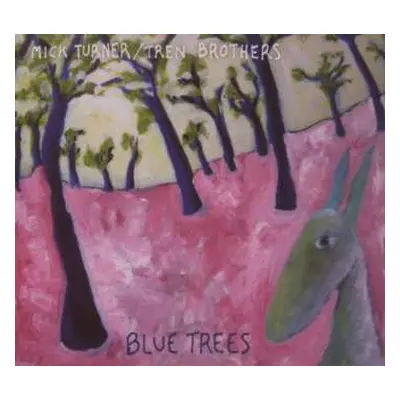 CD Mick Turner: Blue Trees