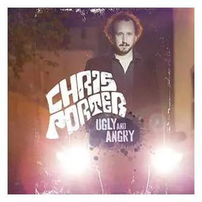 LP Chris Porter: Ugly & Angry CLR