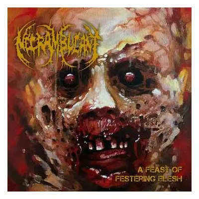 CD Necrambulant: A Feast Of Festering Flesh