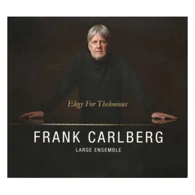 CD Frank Carlberg Large Ensemble: Elegy For Thelonious