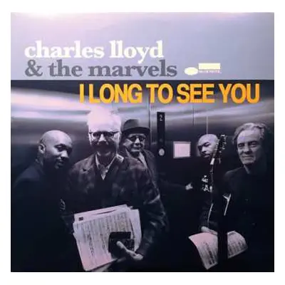 2LP Charles Lloyd & The Marvels: I Long To See You