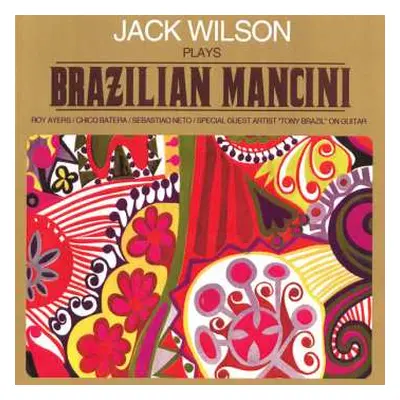 CD Jack Wilson: Plays Brazilian Mancini