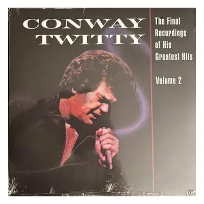 LP Conway Twitty: The Final Recordings Of His Greatest Hits Volume 2