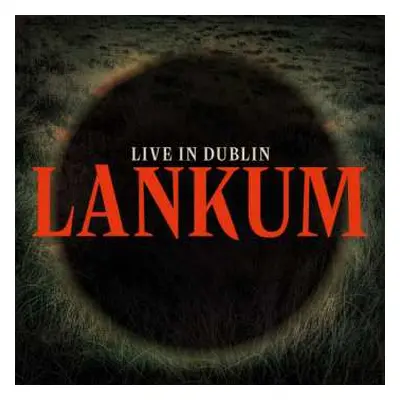 LP Lankum: Live in Dublin