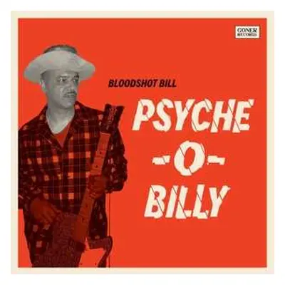 LP Bloodshot Bill: Psyche​-O​-​Billy