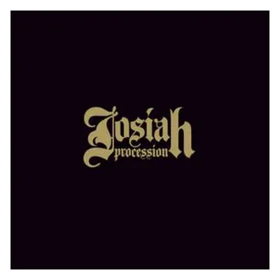 CD Josiah: Procession